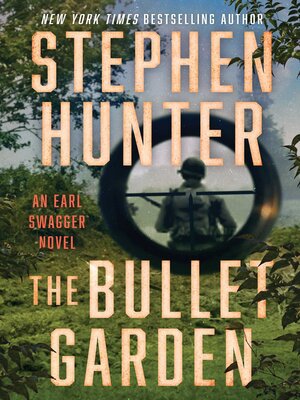 cover image of The Bullet Garden: an Earl Swagger Novel